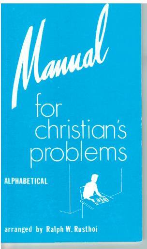 60012 MANUAL FOR CHRISTIAN PROBLEMS by Ralph W. Rusthoi - KJV