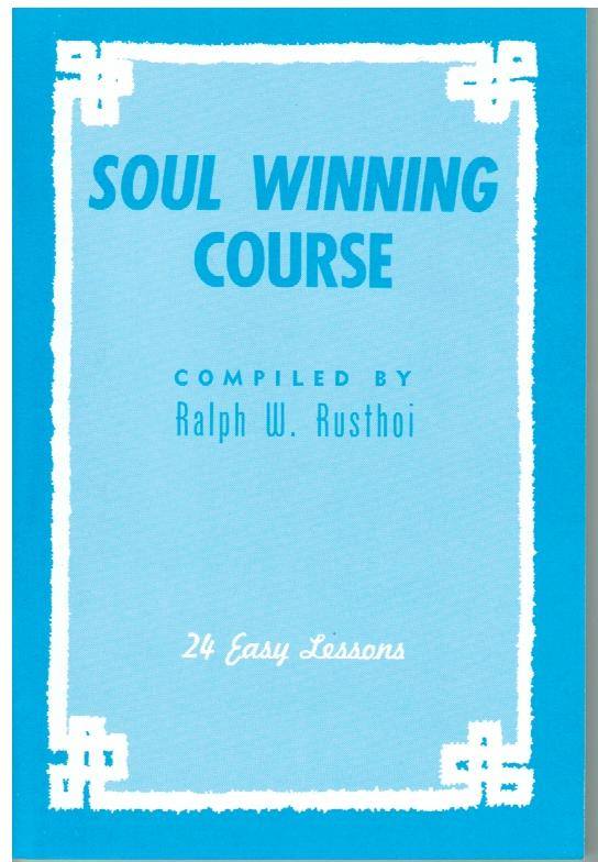 60013 SOUL WINNING COURSE  BY RALPH W. RUSTHOI - KJV