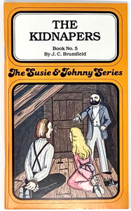 THE SUSIE & JOHNNY SERIES BOOK #5 "THE KIDNAPPERS"