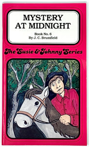 THE SUSIE & JOHNNY SERIES BOOK #6 "MYSTERY AT MIDNIGHT"