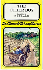 THE SUSIE & JOHNNY SERIES BOOK #10 "THE OTHER BOY"