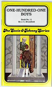 THE SUSIE & JOHNNY SERIES BOOK #11 "ONE-HUNDRED BOYS"