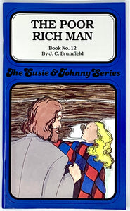THE SUSIE & JOHNNY SERIES BOOK #12 "THE POOR RICH MAN"