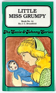 50450 THE SUSIE & JOHNNY SERIES BOOK #14 "LITTLE MISS GRUMPY"