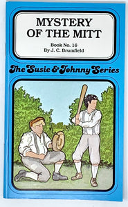 THE SUSIE & JOHNNY SERIES BOOK #16 "MYSTERY OF THE MITT"