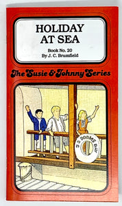 THE SUSIE JOHNNY SERIES BOOK #20 "HOLIDAY AT SEA"