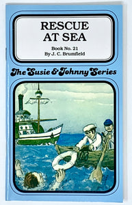 THE SUSIE & JOHNNY SERIES BOOK #21 "RESCUE AT SEA"